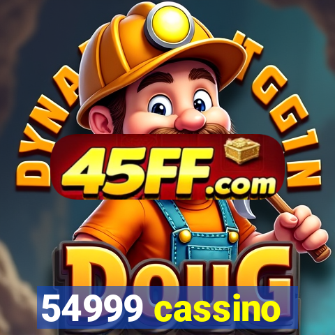 54999 cassino